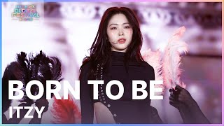 BORN TO BE - ITZY(있지) [뮤직뱅크 글로벌페스티벌 IN JAPAN] | KBS 241219 방송