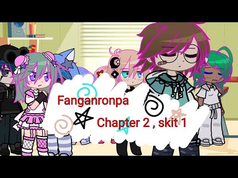 🎀 Welcome Despair, again. / Fanganronpa / Gacha Club / Chapter 2 , skit 1 🎀