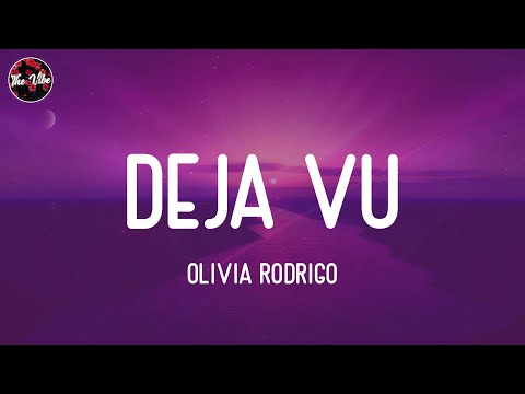 Olivia Rodrigo - deja vu (Lyrics)