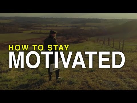 How To Stay Motivated