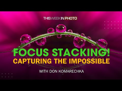 TWiP 830 — Focus Stacking, with Don Komarechka (Encore)