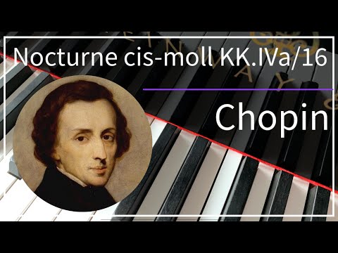 【Chopin】Nocturne cis-moll KK.IVa/16｜ショパン ノクターン 20番 遺作 嬰ハ短調