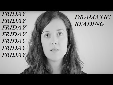 A Dramatic Reading Of Friday By Rebecca Black