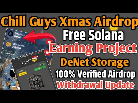 Chill Guys Xmas New Telegram Airdrop ! Free Solana Token Earning Website ! DeNet Storage Mining !