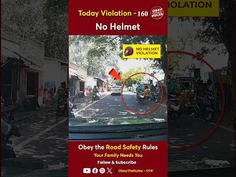 TODAY VIOLATION -160 Keep Your Ride Safety with a Helmet #chennaitrafficpolice #otr #obeytherules