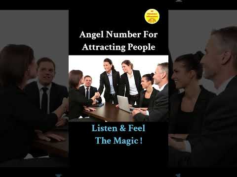 Attracting Anyone ! Angel Number ! Magic Has No Logic !