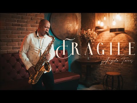 FRAGILE (Sting) Angelo Torres. Feat. André Santos - INSTRUMENTAL - Sax Cover