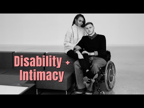 Love after a Spinal Cord Injury | Intimacy & Disability Pt. 2 of 2