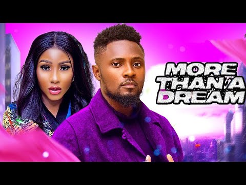 More Than A Dream 2(NEW RELEASED)- MAURICE SAM & MERCY EKEH 2024 Nig Movie