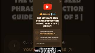 The ultimate seed phrase protection guide | Memefi video code | #memefivideocode #shorts #ytshorts