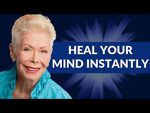 How to Heal Your Body & Mind Instantly with Louise Hay’s Affirmations