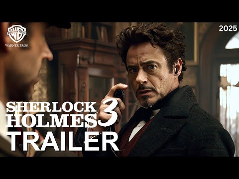 Sherlock Holmes 3 - FIRST TEASER TRAILER (2025) | Robert Downey Jr, Jude Law | Warner Bros.