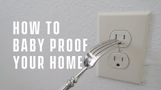 How to Baby Proof Your House (7 Tips/Hacks)