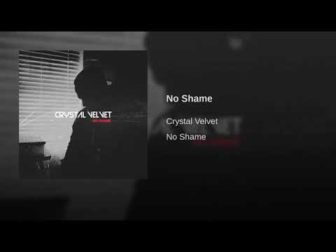 CRYSTAL VELVET - No Shame