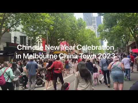 (325) Chinese New Year Celebration in Melbourne CBD China Town 2023 澳洲墨爾本唐人街農曆新年快樂