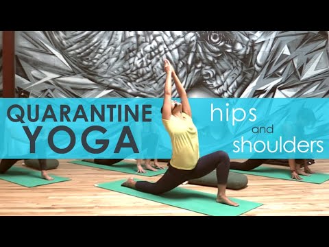 Quarantine Yoga Class for Hips and Shoulders (at home yoga)