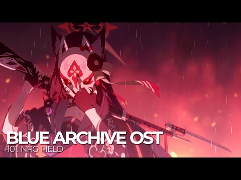 ブルーアーカイブ Blue Archive OST 101. NRG FielD