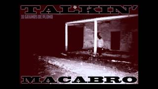 Talkin' Macabro - 31 gramos de plomo