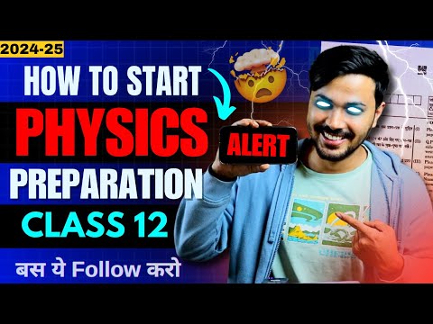 How to Study Physics in Class 12 from Zero?🔥 Score 95+ in Physics | Boards 2024-25 ✅ | Secret Tips