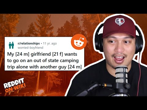 Should I Let My Girlfriend Go Camping ALONE With ANOTHER Guy!? | Reddit Stories