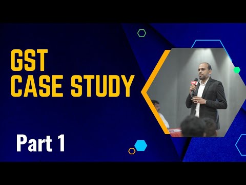 Relevant case studies for academic purpose | GST part1 | comment your feedback