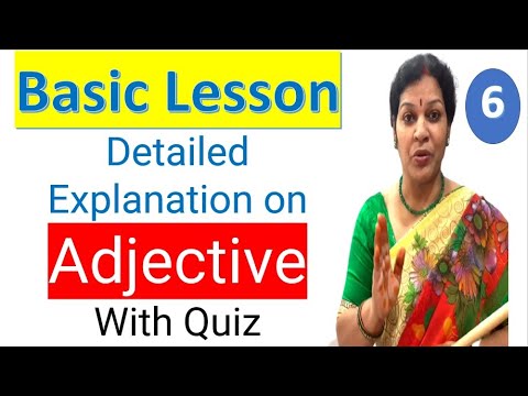 6. Detailed Explanation on " Adjective" With Quiz