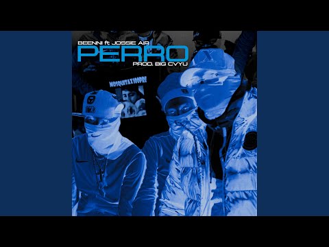 PERRO (feat. Jossie Air & BigCvyu)