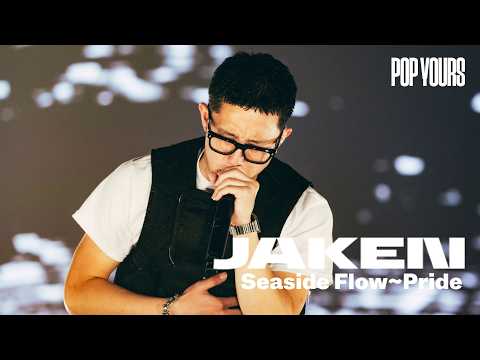 JAKEN - Seaside Flow~Pride (Live at POP YOURS 2024)