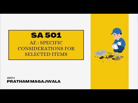 SA  501 - AE : Specific Considerations for Selected Items | CA Final Audit | May 2024 & Nov 2024