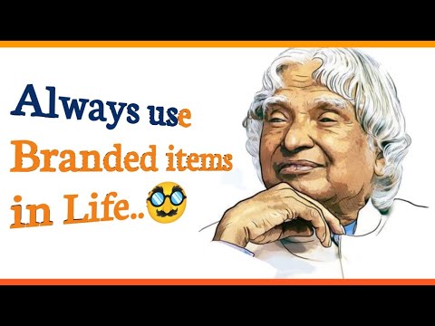 Always use branded items in life // APJ Abdul Kalam whatsapp status