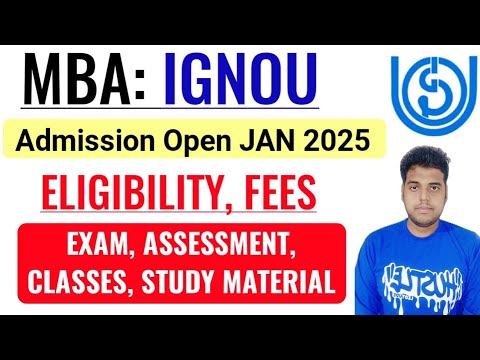 IGNOU MBA Admission Open 2025 January Session: Exam, Assignment, Classes, Study Material | IGNOU MBA