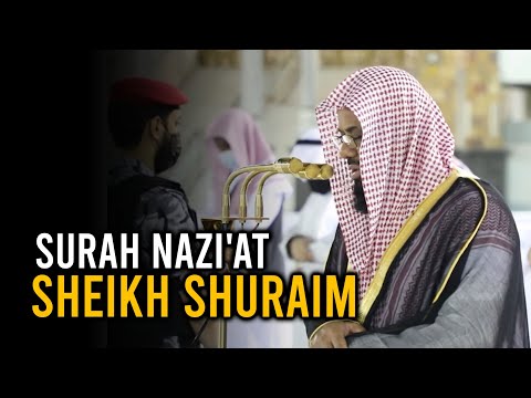 Surah Nazi'at | Sheikh Shuraim | Beautiful Quran Recitation