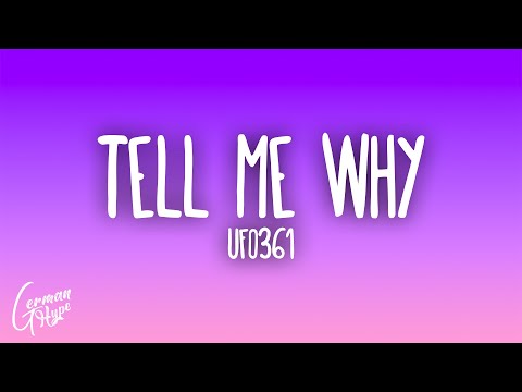 Ufo361 - TELL ME WHY