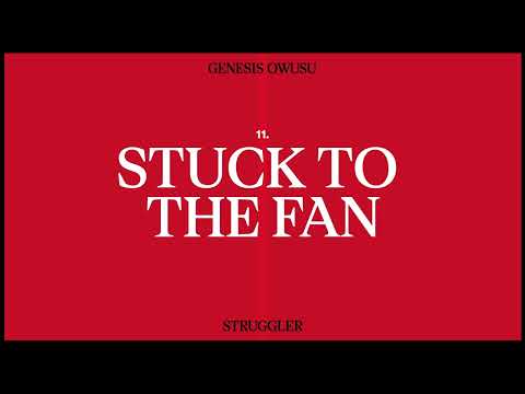 Genesis Owusu - Stuck To The Fan (Official Audio)