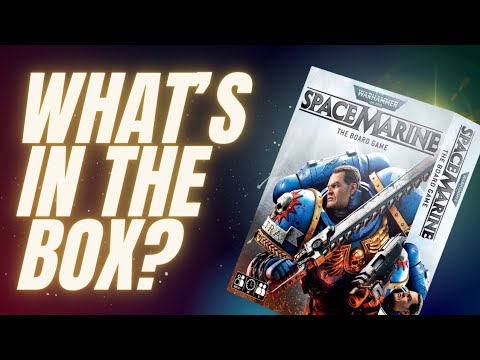 Unboxing Space Marine The Board Game