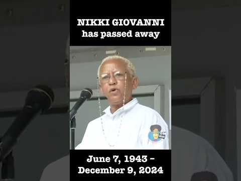 Nikki Giovanni Has Died (12/9/2024)