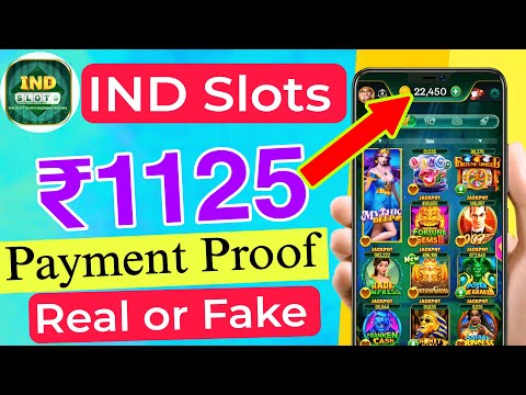 IND Slots App Real Or Fake !! Ind Slots Payment Proof !! 567 Slots App Payment Proof