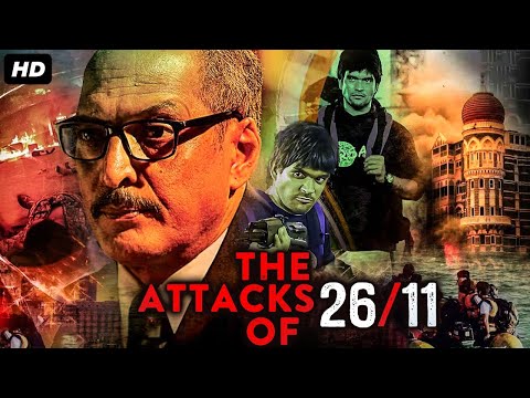 Nana Patekar's THE ATTACKS OF 26/11 Full Movie | Atul Kulkarni | Bollywood Action Movie | हिंदी मूवी