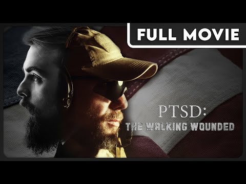 PTSD: The Walking Wounded - Mental Health After the Military - FULL DOCUMENTARY