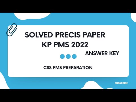 SOLVED PRECIS PAPER | PART 1 |  KP PMS 2022 | CSS PMS |