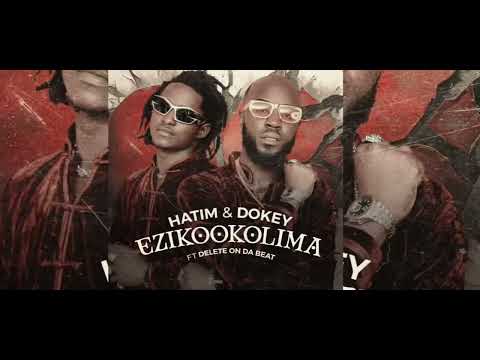 Hatim & Dokey - Ezikookolima (Audio Slide) Ft Delete On Da Beat