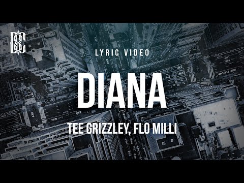 Tee Grizzley, Flo Milli - Diana (Remix) | Lyrics