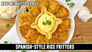 Got Leftover Rice? Make these AMAZING Fritters | Spanish-Style Recipe