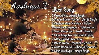 Aashiqui 2 Songs ❤️ Movie All Best Songs | Shraddha Kapoor & Aditya Roy Kapur | Romantic Love Gaane