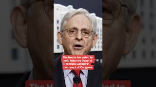 House votes to hold Attorney General Merrick Garland in contempt of Congress #shorts