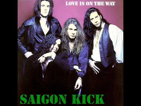 Saigon Kick - LOVE Is On the Way   (1992, Rock ballad, Florida, USA) - VALENTINE'S DAY SPECIAL