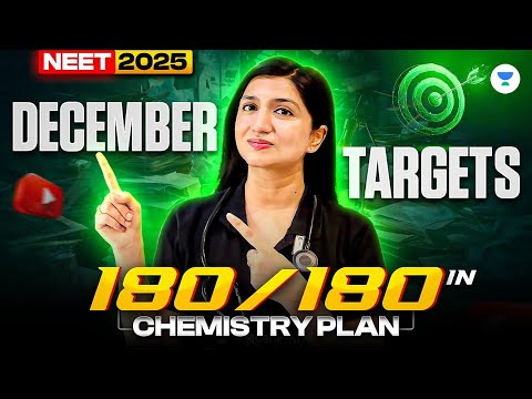 Score 180/180 in Chemistry | December Target Plan | NEET 2025 Chemistry | Akansha Karnwal