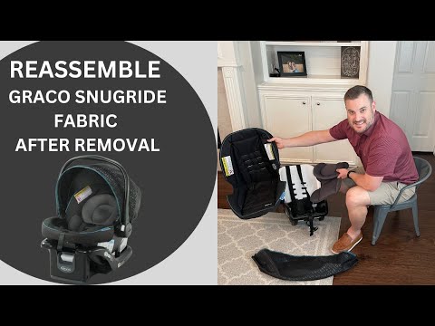 Graco SnugRide 35 Lite LX Reassembly | How to put the Graco SnugRide 35 Lite LX fabric back on