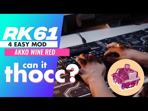 RK61 l 4 EASY MOD l AKKO WINE RED - BUDGET KEYBOARD