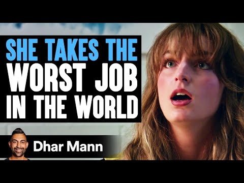 She Takes The WORST JOB IN THE WORLD! | Dhar Mann Studios